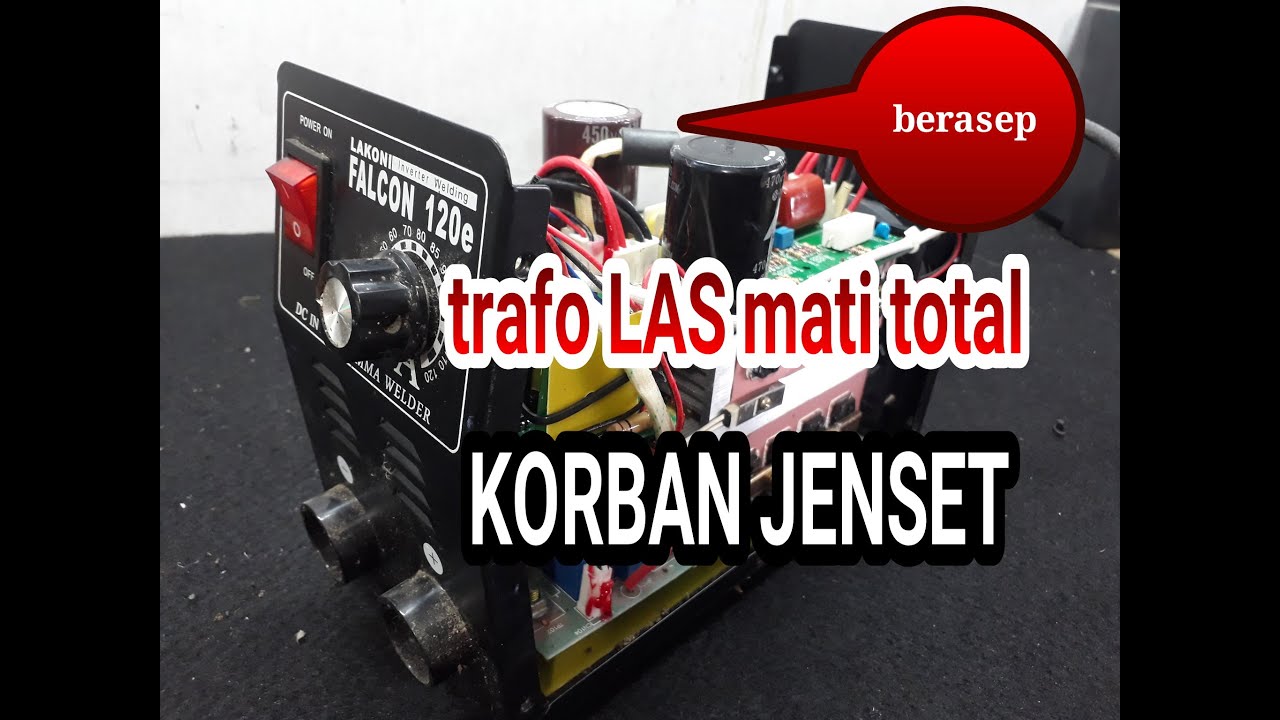 cara memerbaiki trafo Las LAKONI mati berasep