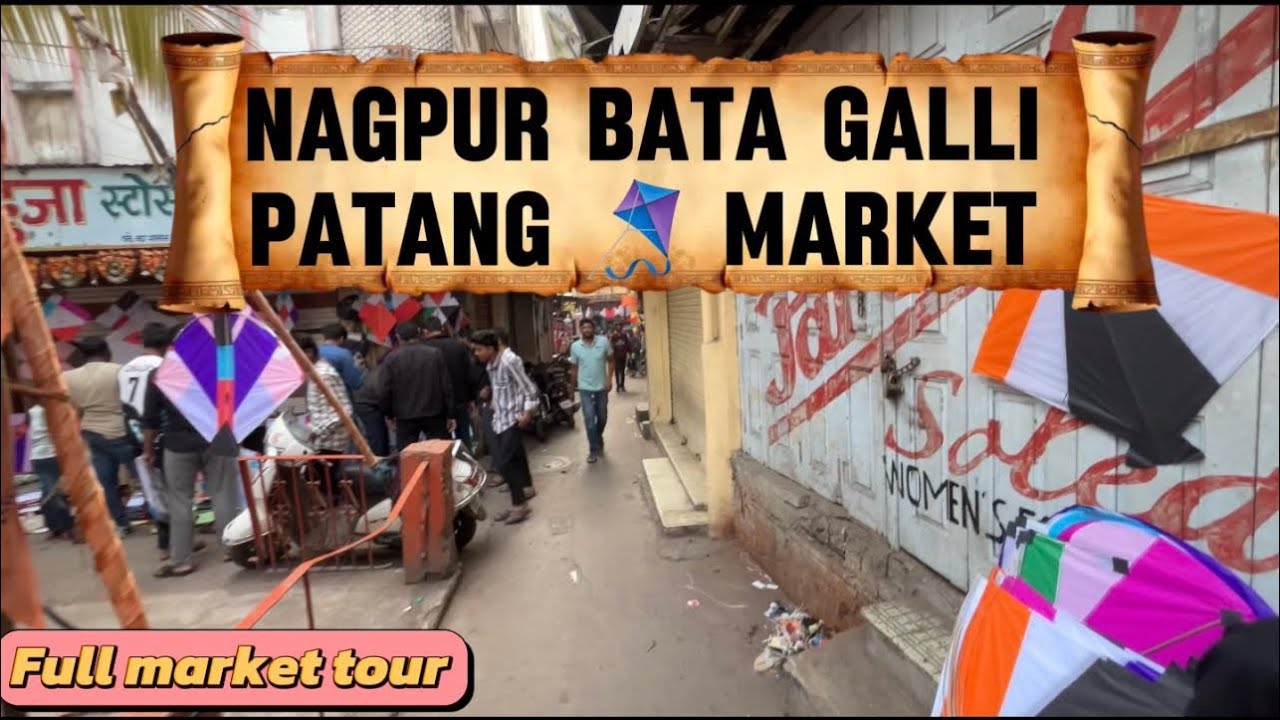 Bata Galli Patang Market Nagpur 🪁 | Full Market Vlog