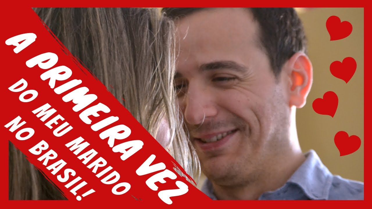 03 - Dificuldades da primeira vez que meu marido foi ao Brasil - VÍDEO MOTIVACIONAL