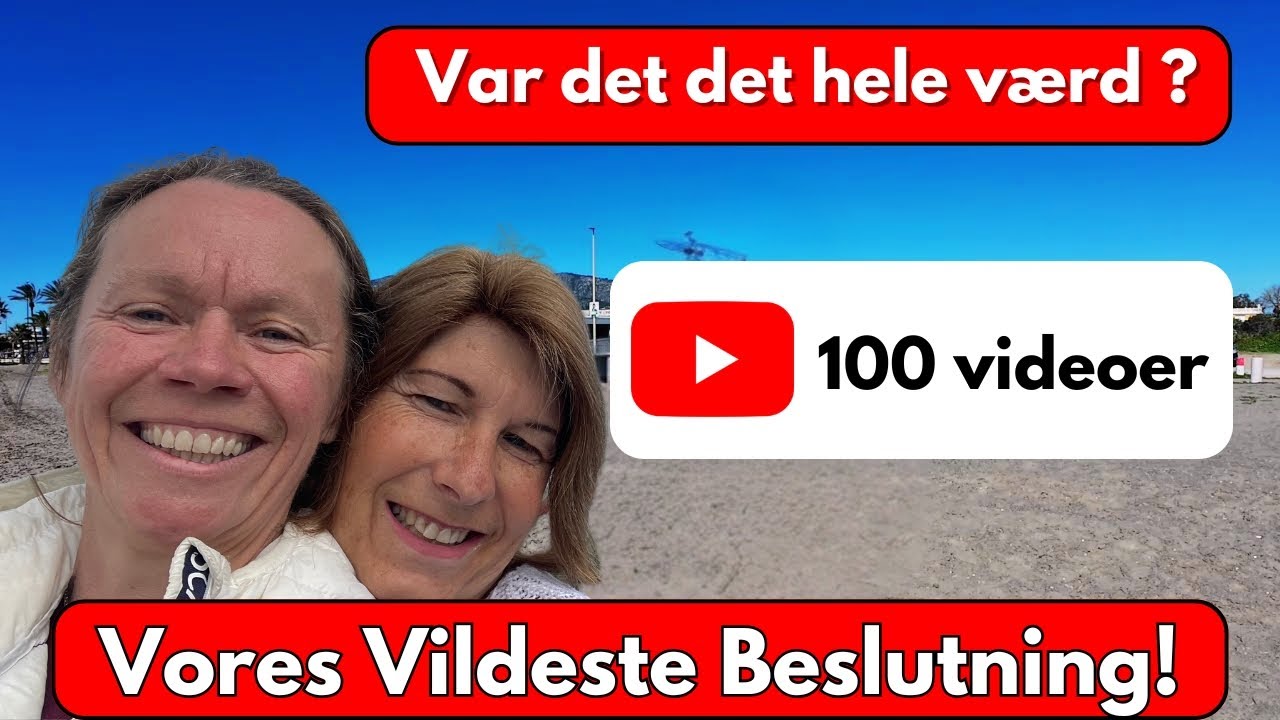 🔹Vi Solgte Alt for at Leve Drømmen – 100 Videoer Senere