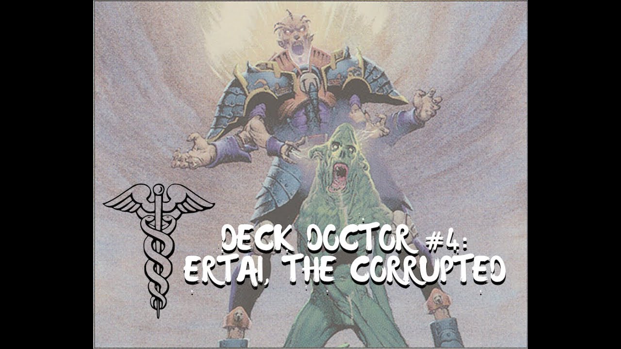 Deck Doctor #4: Ertai, the Corrupted | Magic: the Gathering EDH