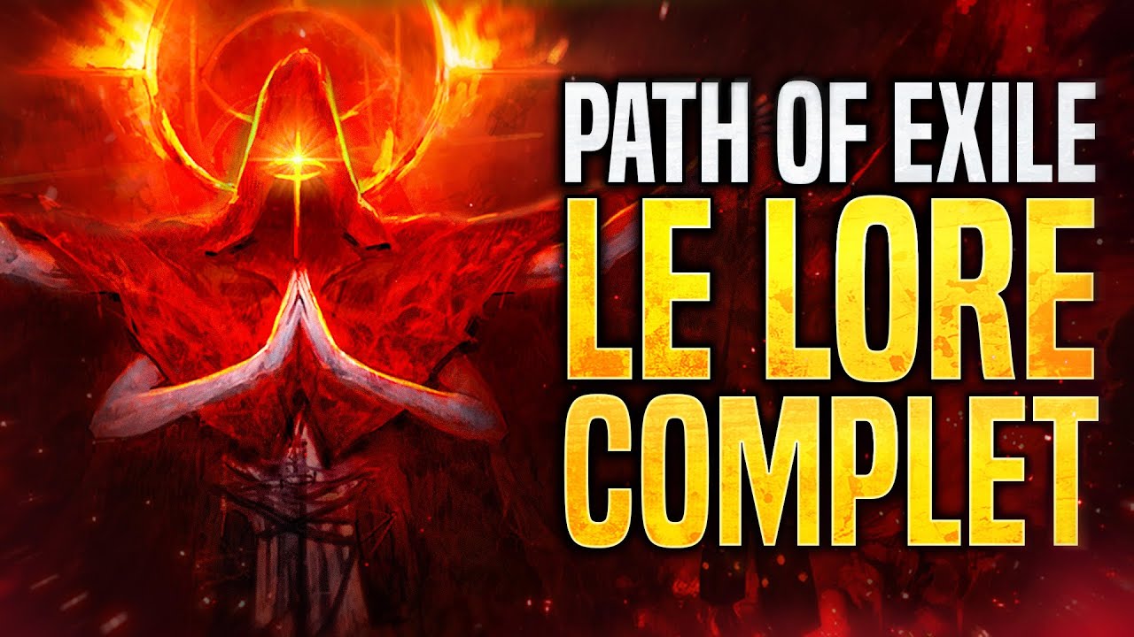 L'effroyable histoire de Path of Exile - LORE COMPLET