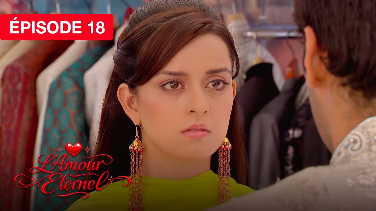 L'Amour Éternel (Rab Se Sohna Isshq) - EP 18 - série doublée en français