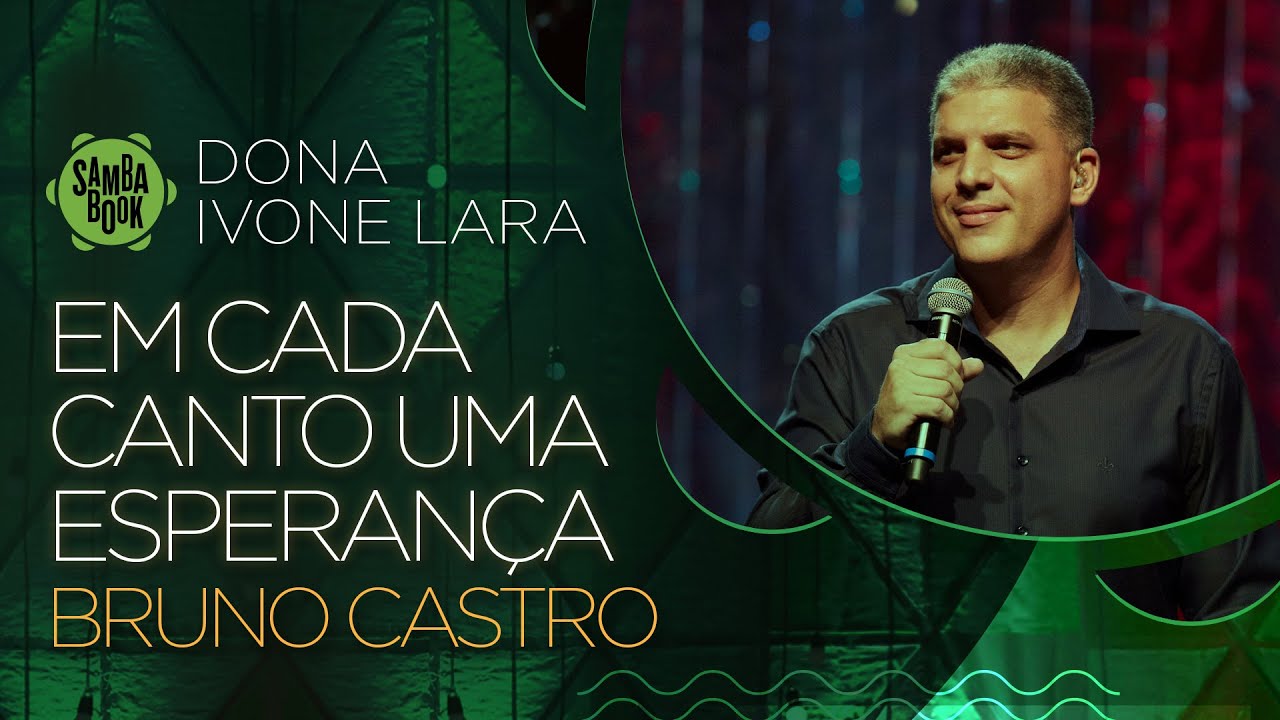 Em Cada Canto Uma Esperan&ccedil;a - Bruno Castro (Sambabook Dona Ivone Lara)