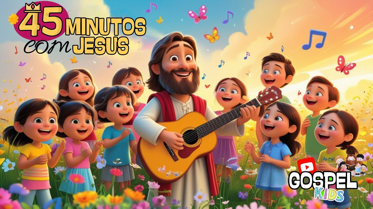 MARATONA Gospel Kids - 45 Minutos com JESUS | M&uacute;sica Infantil Gospel