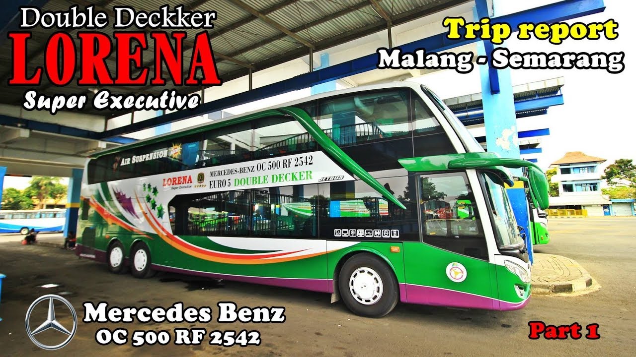 Naik Bus Tingkat  LORENA SUPER DOUBLE DECKKER | Malang - Semarang Part 1