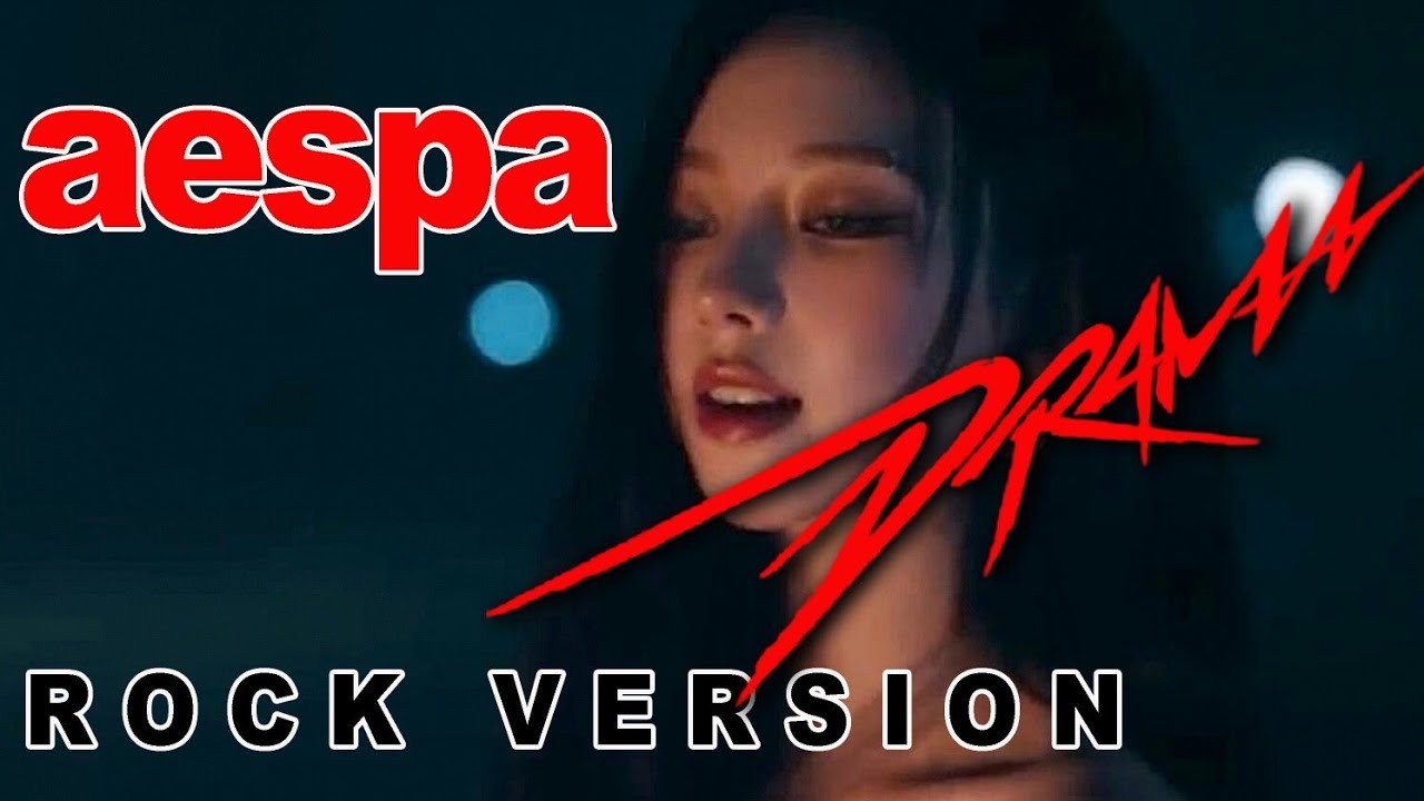 aespa - 'Drama' (Rock Version)