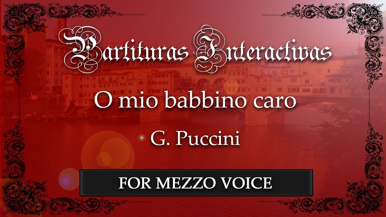 O mio babbino caro KARAOKE FOR MEZZOSOPRANO VOICE - G. Puccini - Key: E-Flat Major