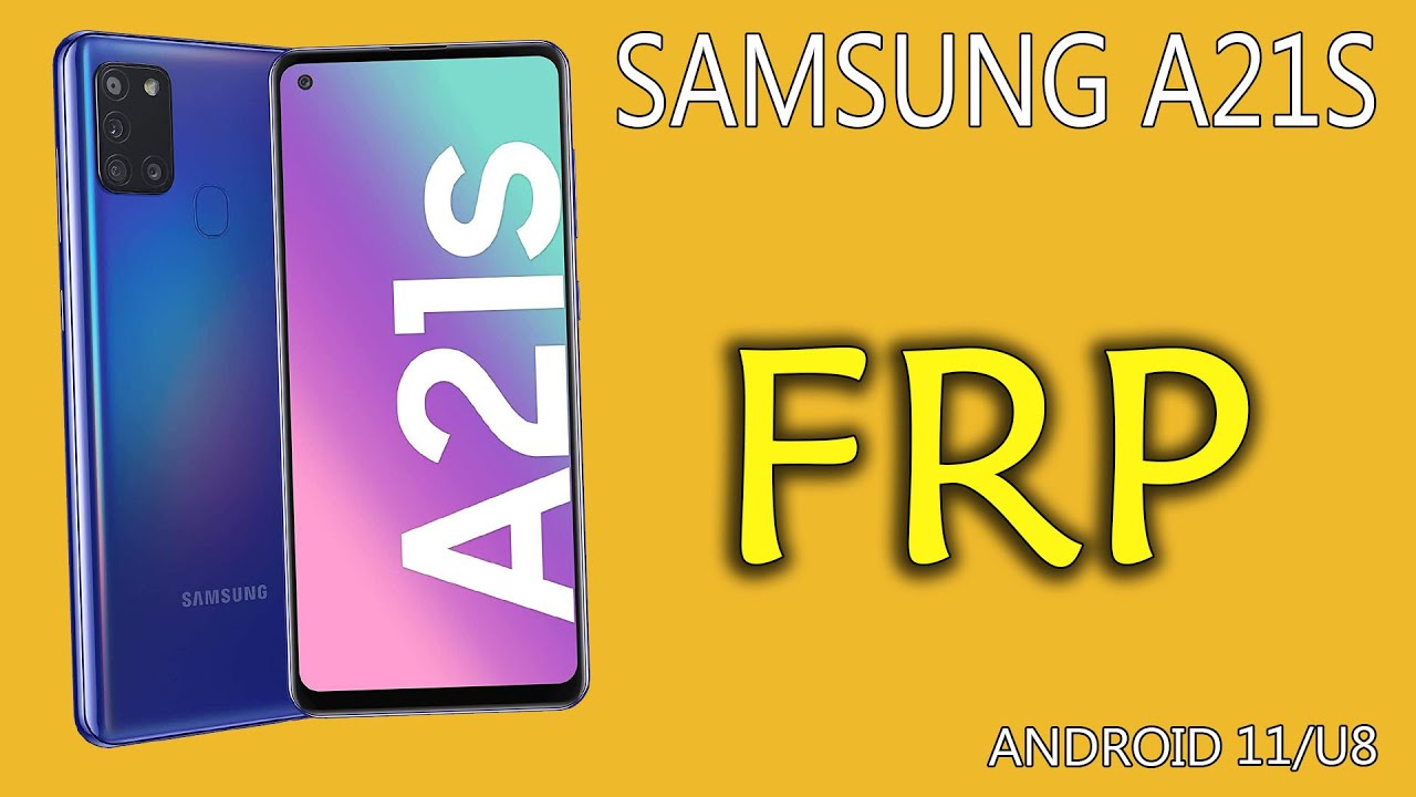 SAMSUNG A21s (SM-A217F) FRP/Google Lock Account Bypass Android 11/U8
