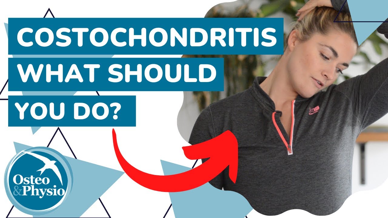 Costochondritis: What are the do's and don'ts?