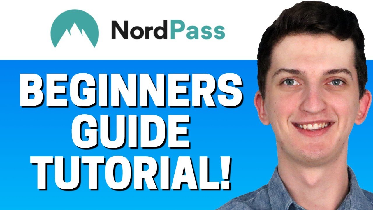 Nordpass Password Manager Tutorial - Beginners Guide 2021