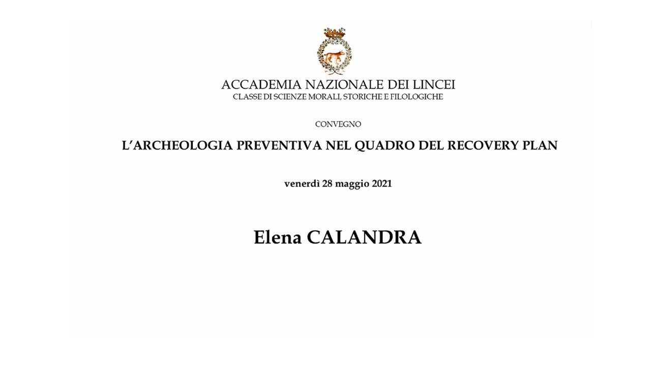 L'archeologia preventiva: 7. Tavola rotonda Elena Calandra
