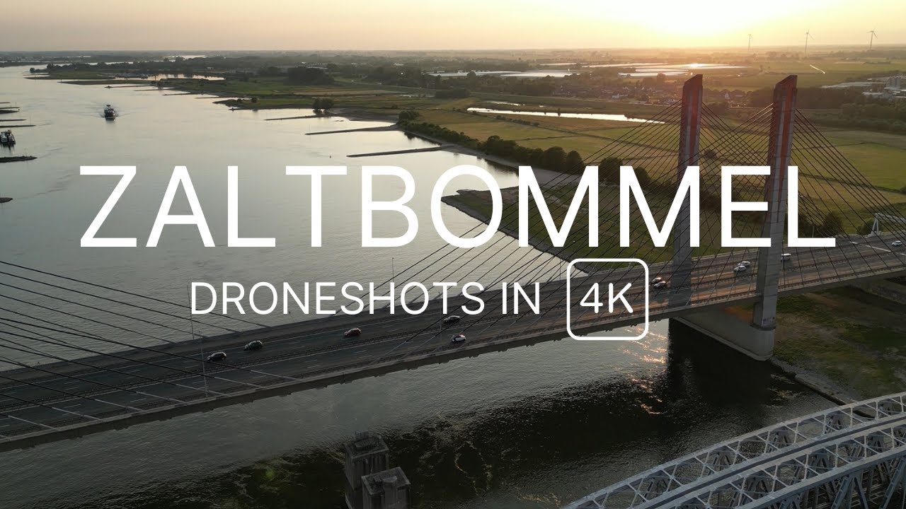 Zaltbommel By Drone in 4K - Martinus Nijhoffbrug and more