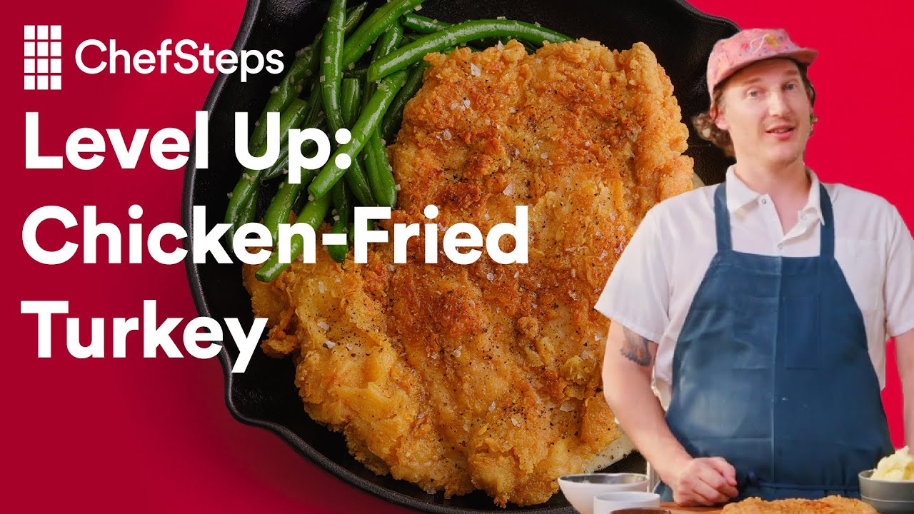 How to Make Crispy & Juicy Chicken-Fried Turkey | ChefSteps