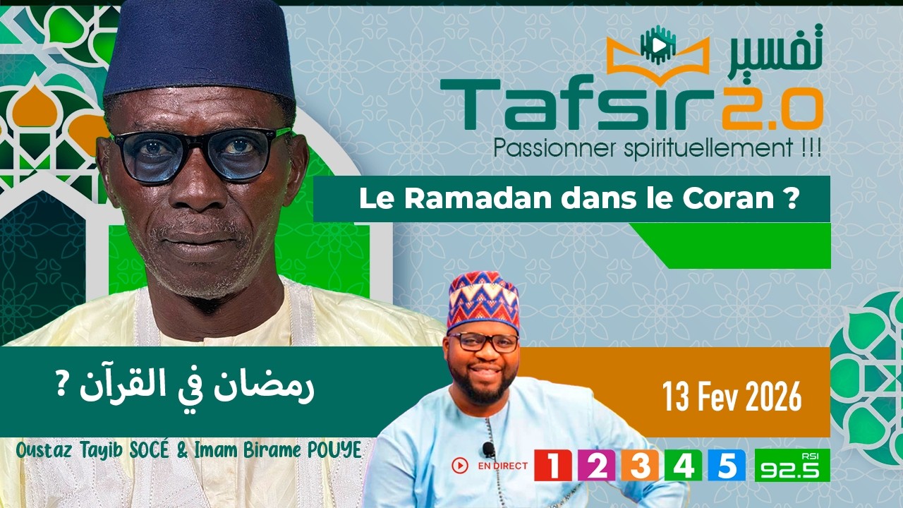 TAFSIR 2.0 :  Du 13 FEV 2026 - Le Ramadan dans le Coran avec Oustaz Tayib SOCE