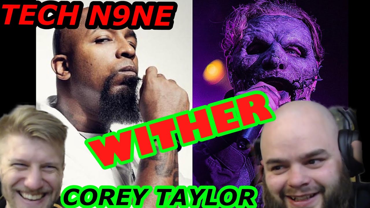 Metalheads reaction | TECH N9NE - WITHER ( ft. COREY TALOR ) METALHEADS REACTION