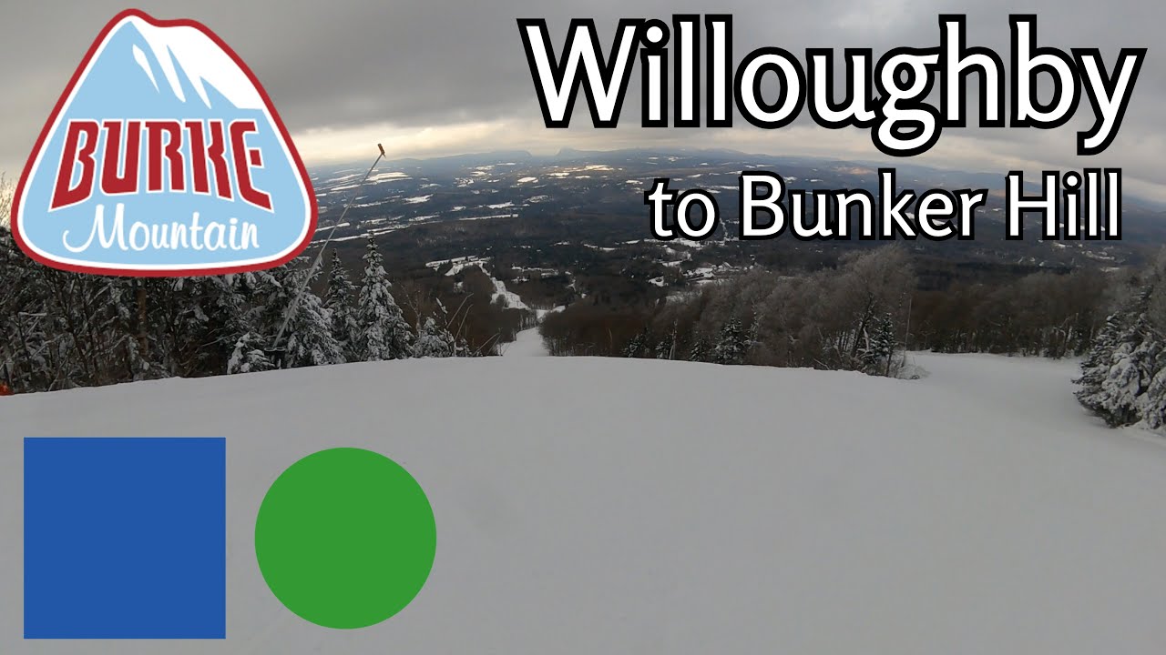 Burke Mountain Top to Bottom - Willoughby to Bunker Hill