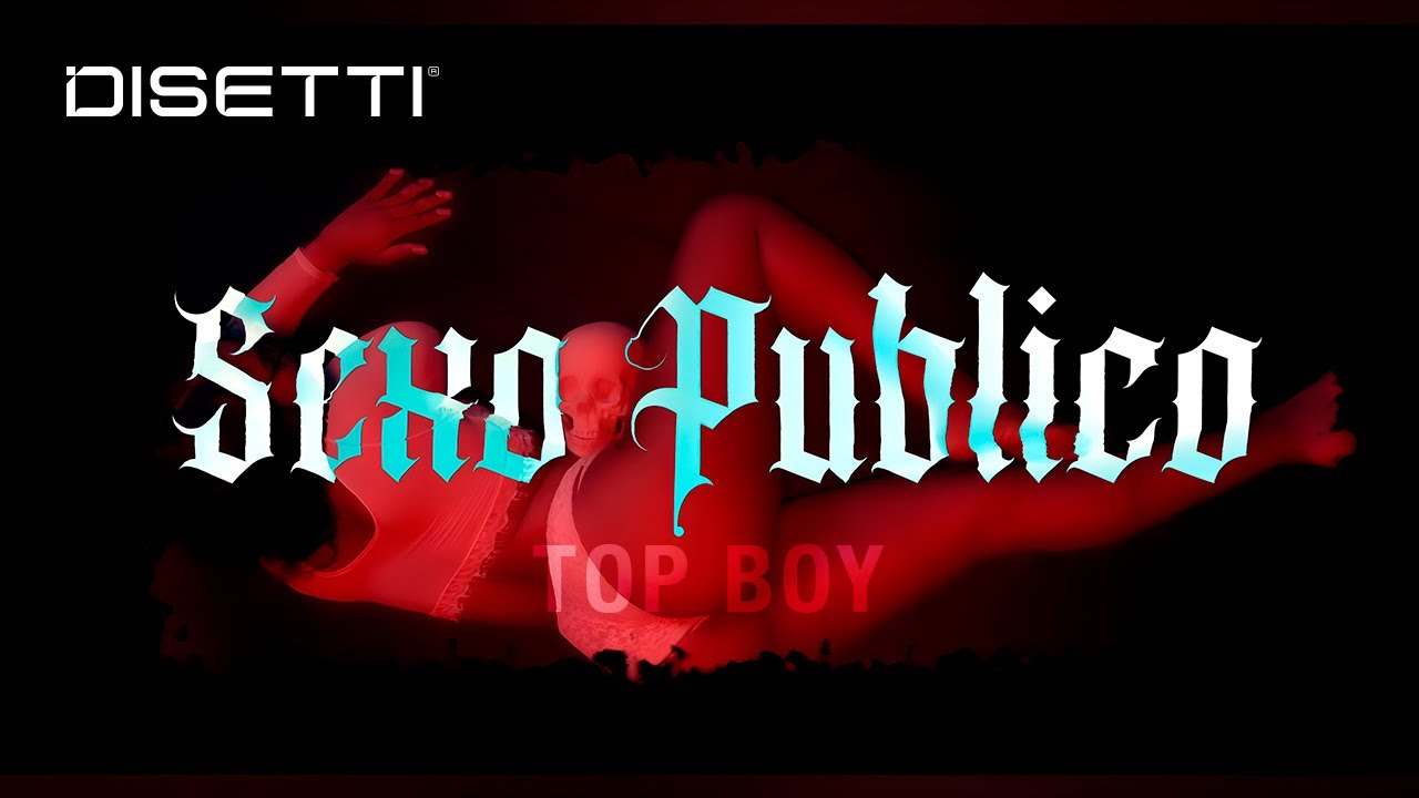 TOPBOY - S3XO EN PUBLIC (video oficial) Dir. Cuadro Studio