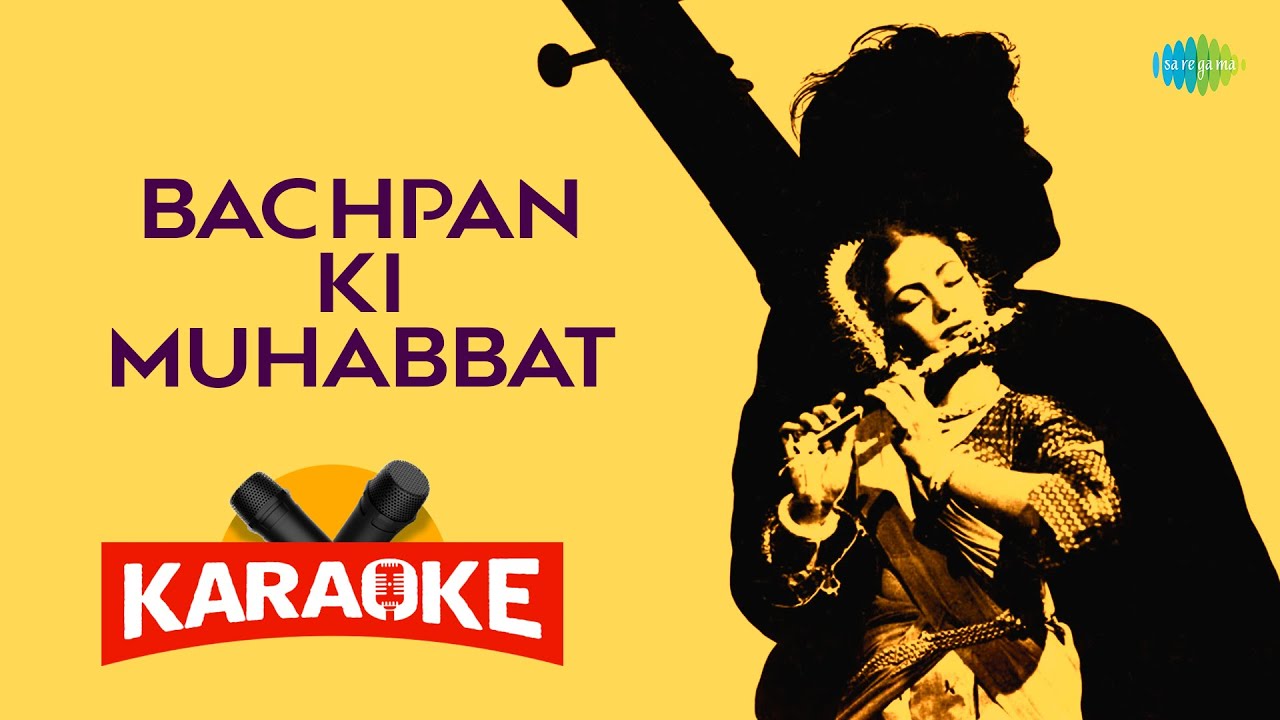 Bachpan Ki Muhabbat - Karaoke With Lyrics | Lata Mangeshkar | Naushad | Shakeel Badayuni