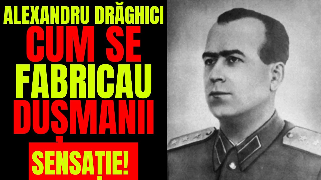 DRĂGHICI &ndash; CUM SE FABRICAU DUȘMANII POPORULUI