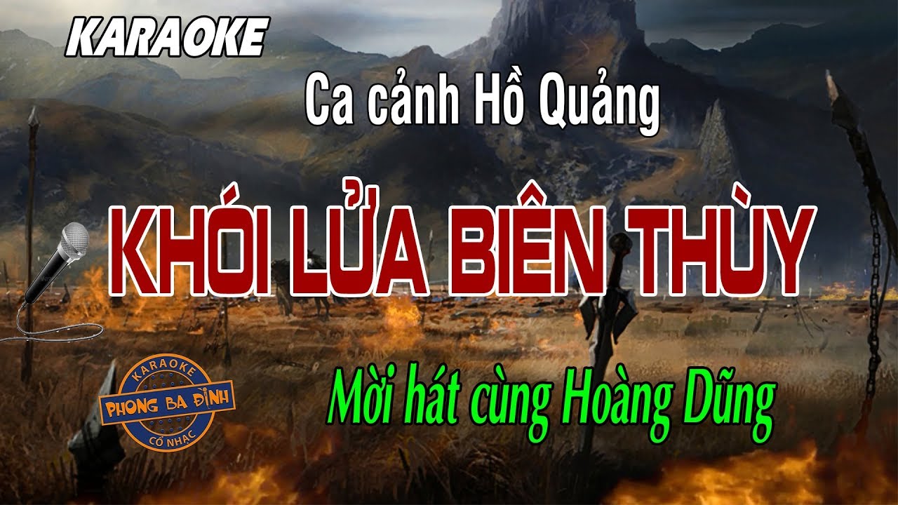 Hồ Quảng | Khói Lửa Biên Thùy | Hát với Hoàng Dũng