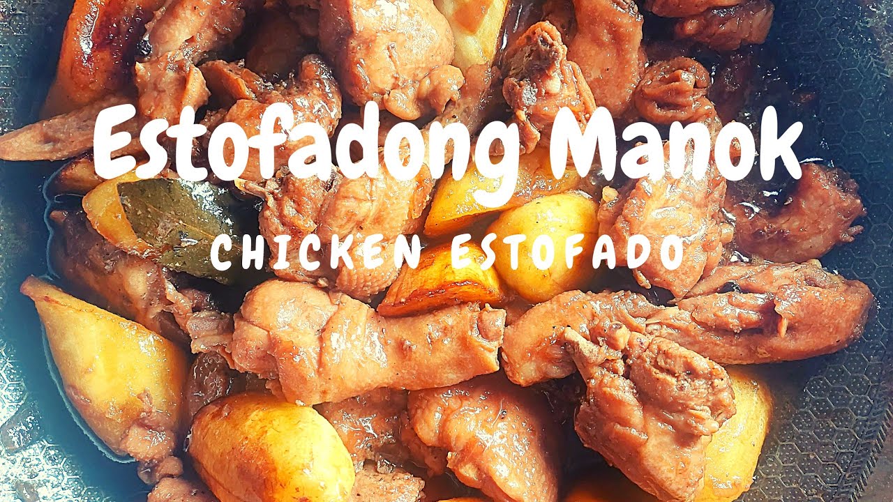 ESTOFADONG MANOK || CHICKEN ESTOFADO EASY AND SIMPLE