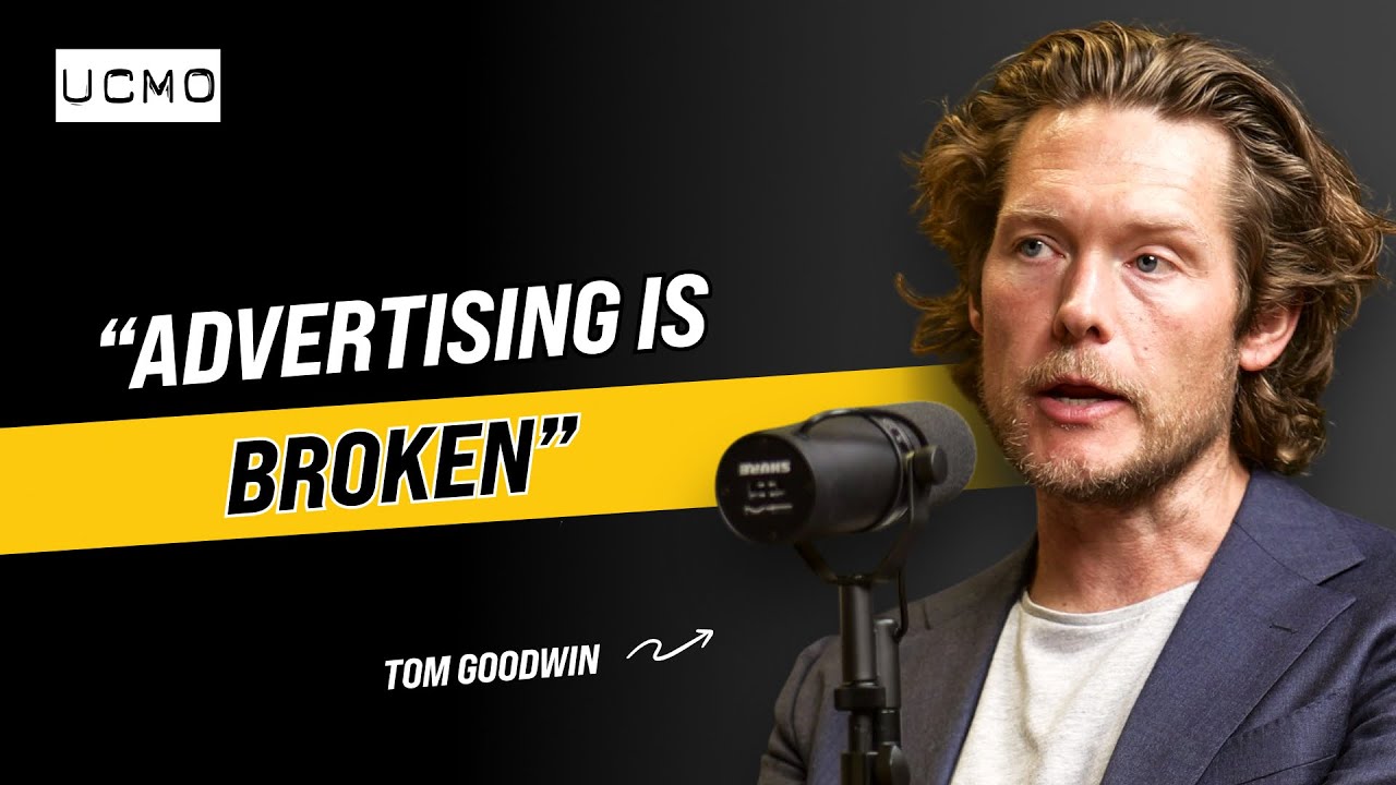 Why advertising is broken & how to fix it - Tom Goodwin