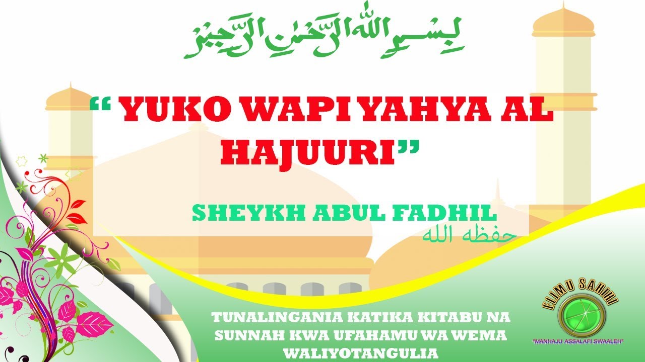YUKO WAPI YAHYA AL HAJUURI ?