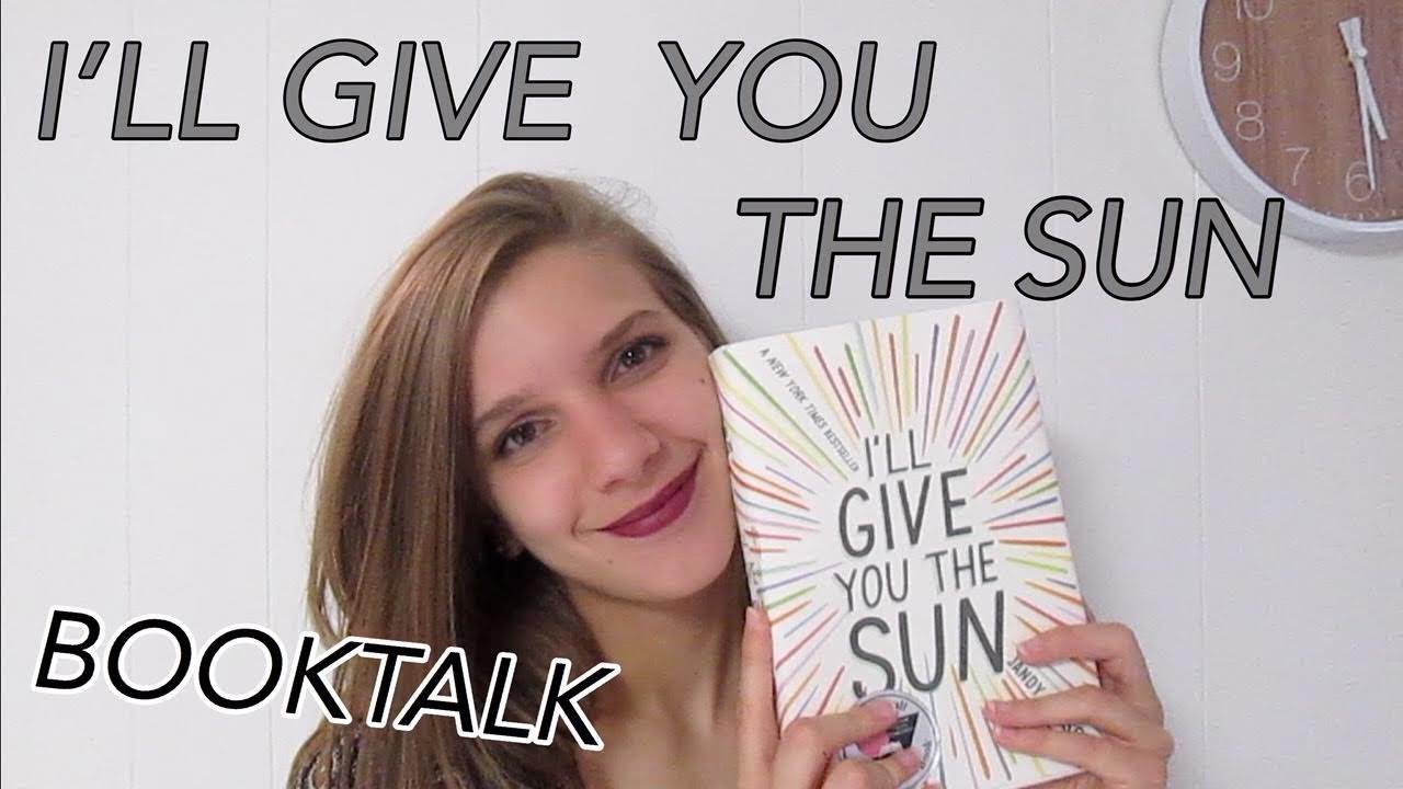 I'LL GIVE YOU THE SUN BOOKTALK