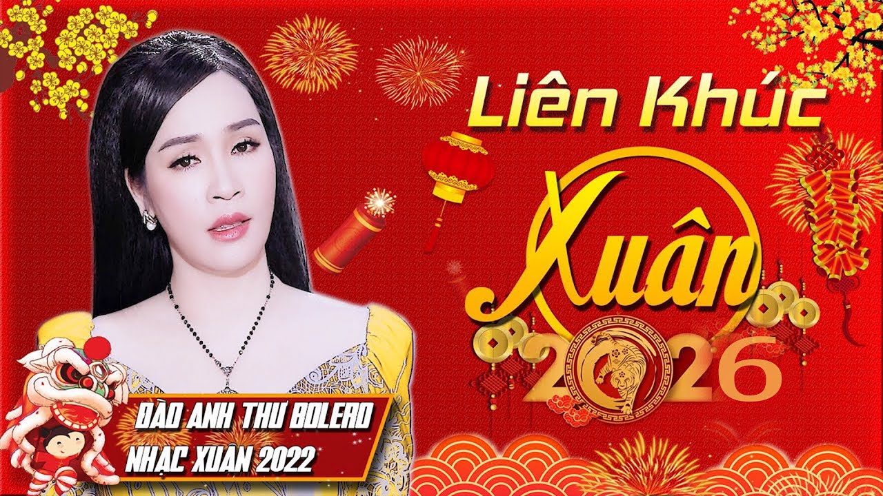 Liên Khúc Nhạc Xuân Hay Nhất 2026 - Đào Anh Thư Bolero