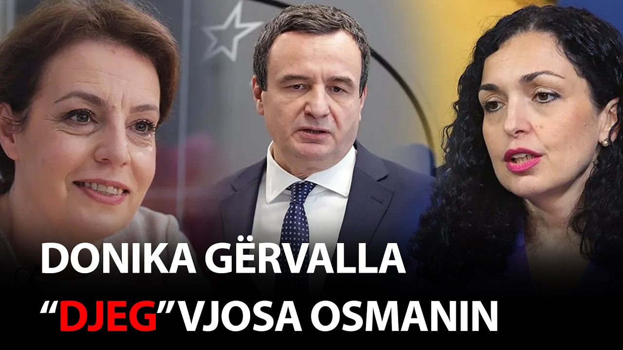 Donika Gërvalla “DJEG” Vjosa Osmanin, kushtëzon Kurtin! Haradinaj PRESIDENT