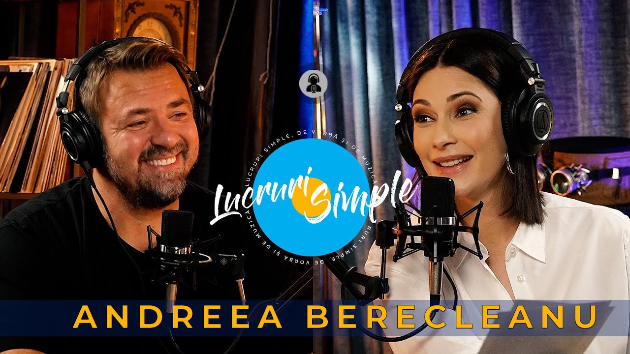 LUCRURI SIMPLE | Ep. 2 | ANDREEA BERECLEANU