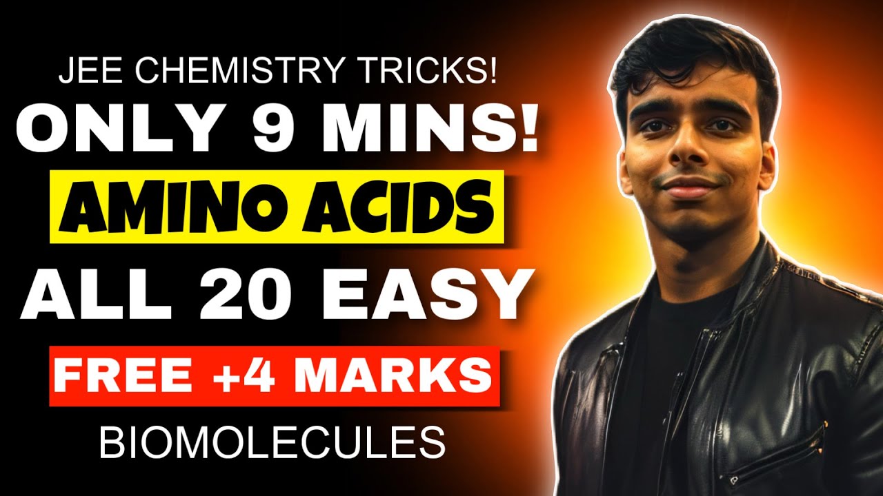 Trick to Memorize ALL Amino Acids in 9 MINUTES! [JEE Mains and Advanced Trick] 