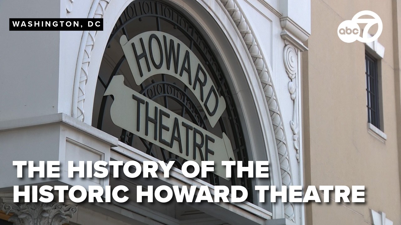 DMV 250: How DC's Howard Theatre became a staple in African American entertainment