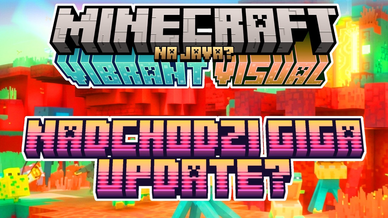 JEST GRUBO! Mojang PODNOSI WYMAGANIA GRY! NADCHODI COŚ WIELKIEGO! Vibrant Visuals na JAVA? (709/913)