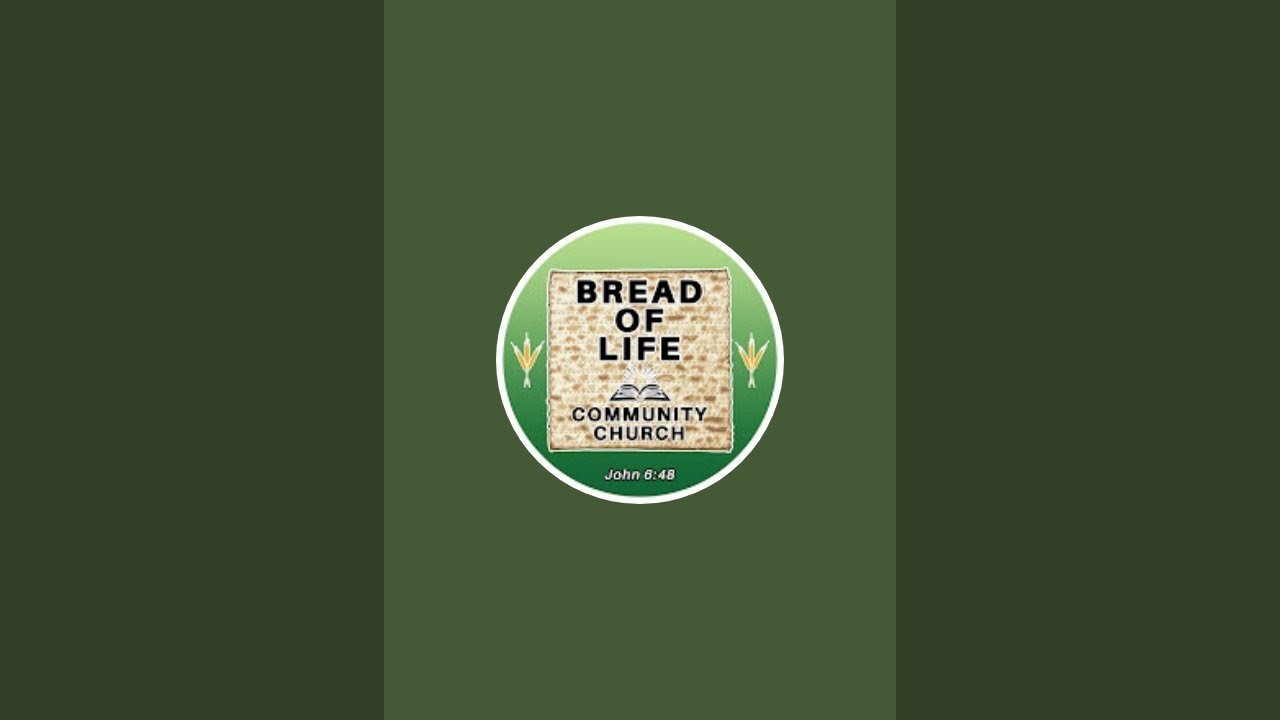 Bread of Life Community Church is live