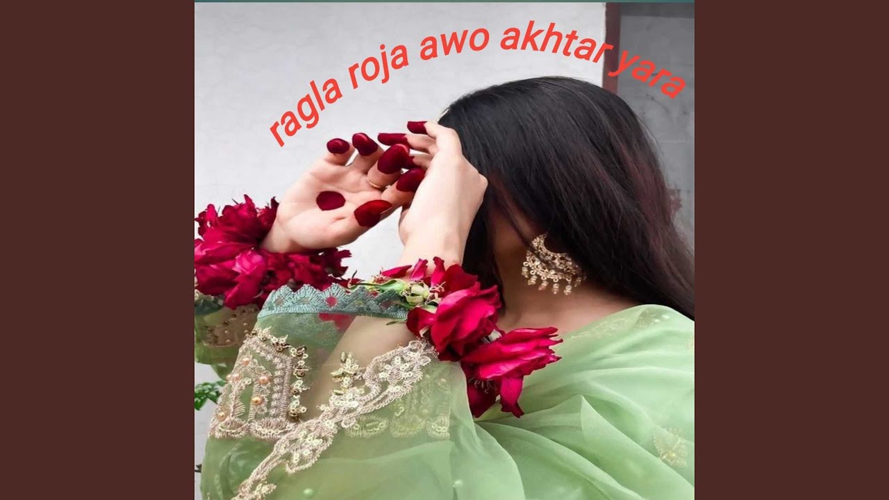ragla roja awo akhtar yara