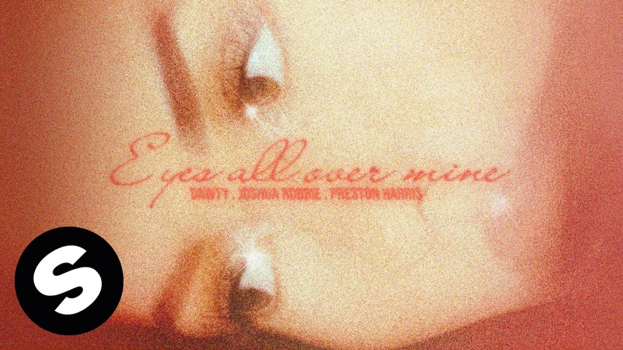 Dawty, Joshua Robbie, Preston Harris - Eyes All Over Mine (Official Audio)