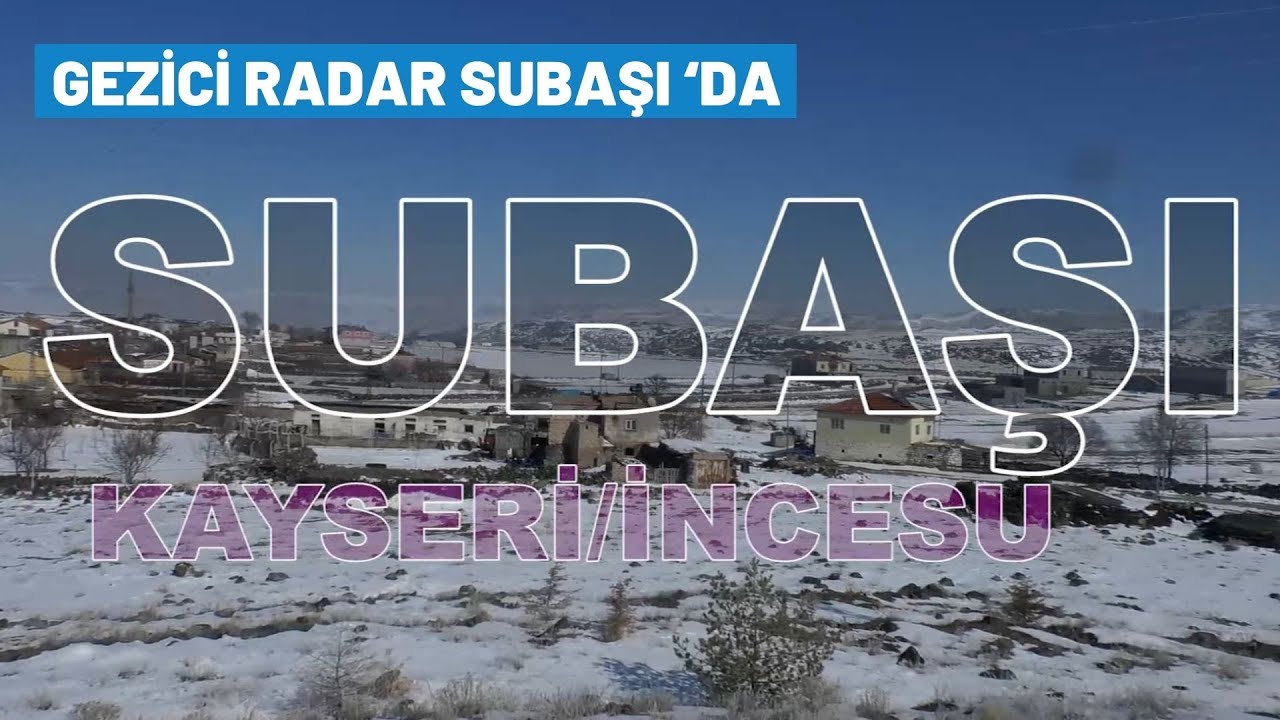 Gezici Radar Subaşı‘da