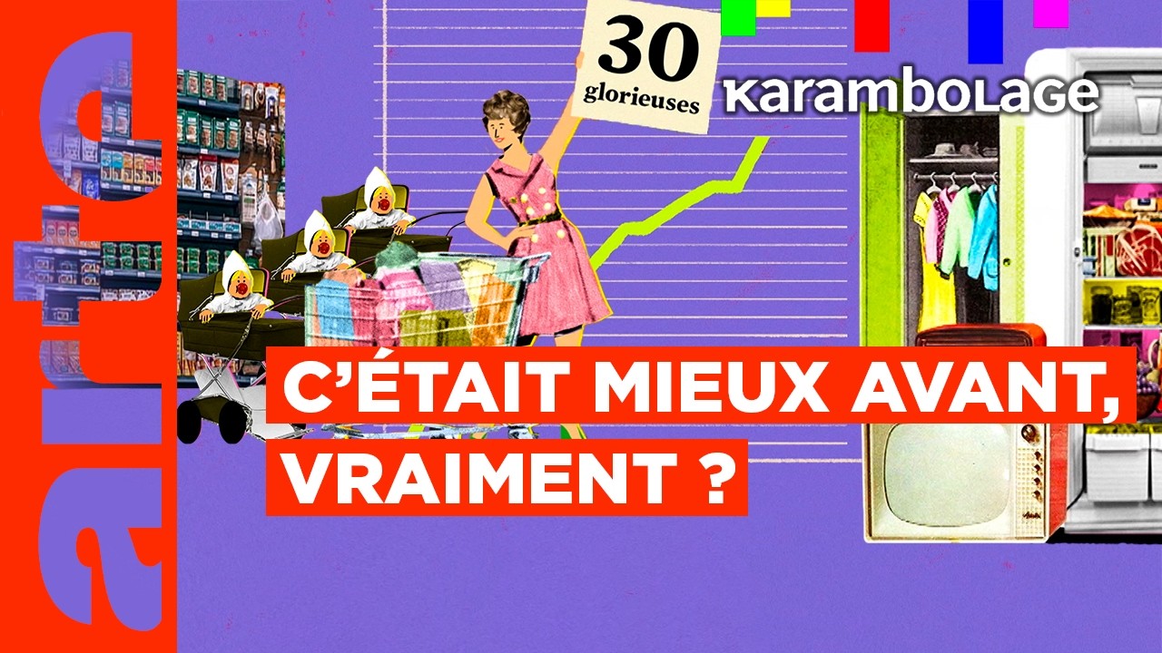 Les Trente Glorieuses : une nostalgie au go&ucirc;t amer - Karambolage - ARTE