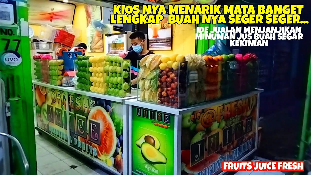 JUS BUAH NYA SEGER BANGET BANYAK BUAH BUAHAN NYA SEGER SEGER - IDE JUALAN JUS BUAH KEKINIAN