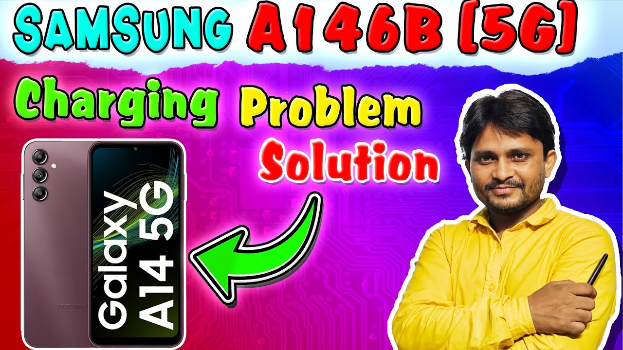 Samsung A146B (5G) चार्जिंग कैसे ठीक है | Samsung a14 charging problem solution 