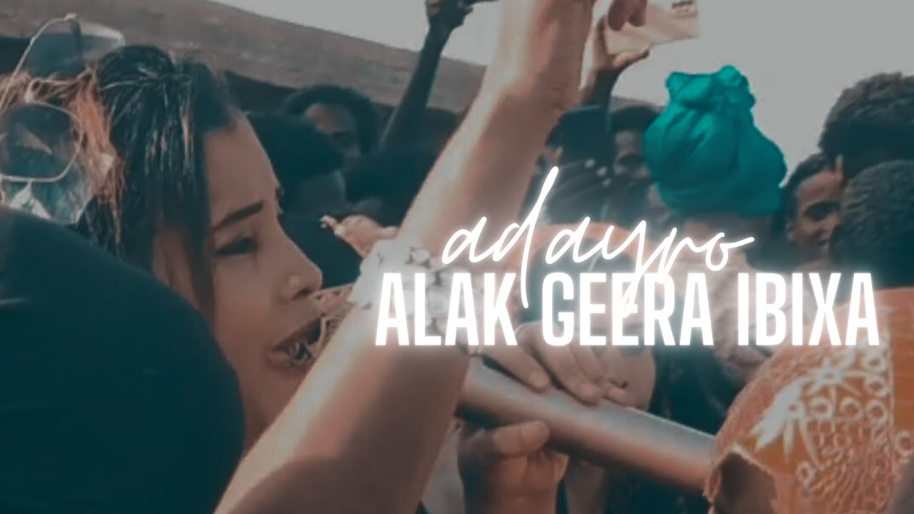 Adayro: Alak geera ibixa