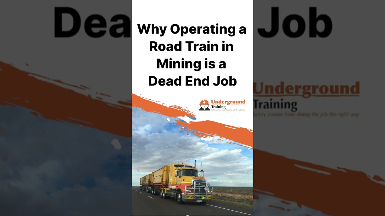 Why Operating a Road Train in Mining is a Dead End Job
