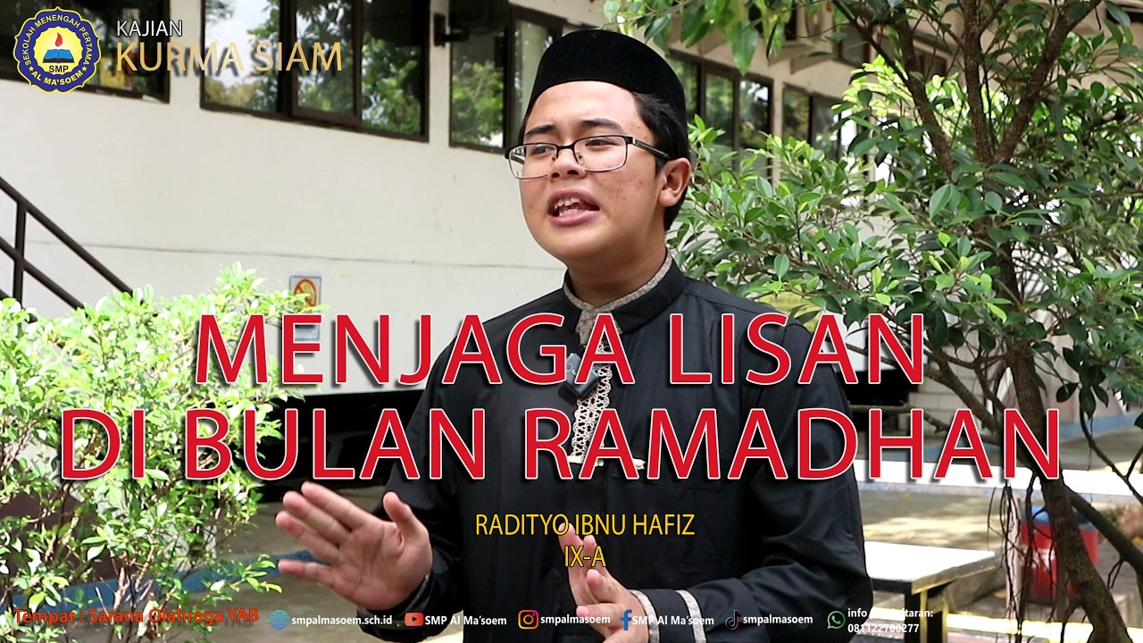 KAJIAN KURMA SIAM | MENJAGA LISAN DI BULAN RAMADHAN #16 (RADITYO IBNU HAFIZ IX-A)