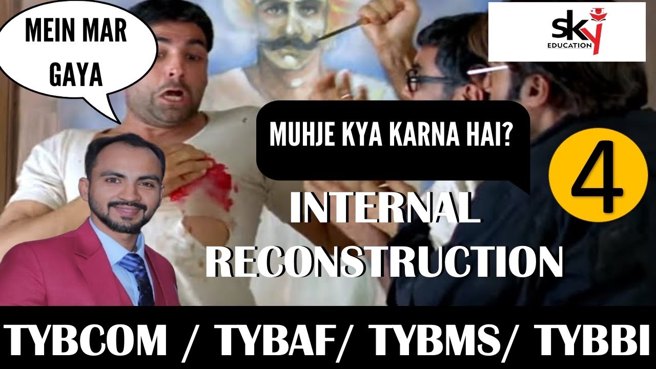#4 TYBCOM  / TYBAF Internal Reconstruction sem 5 || Mumbai University |Siraj Shaikh |2024-25|