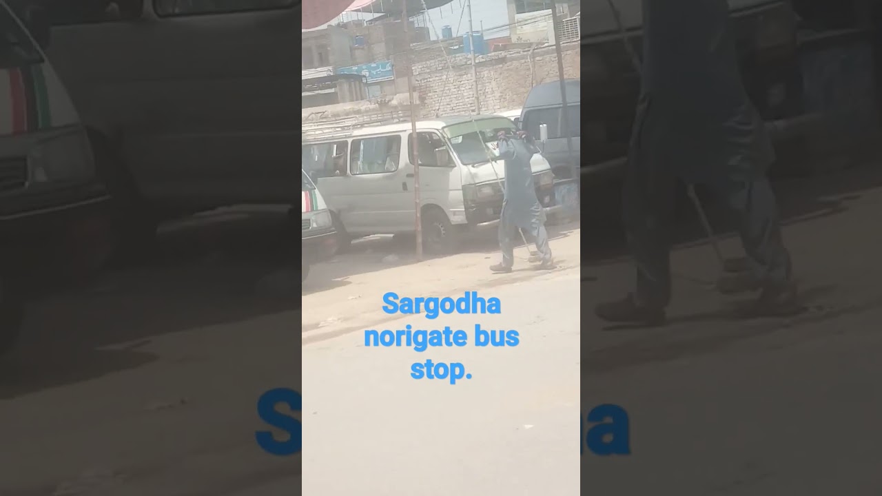 sargodha nori gate bus stop most famous.
