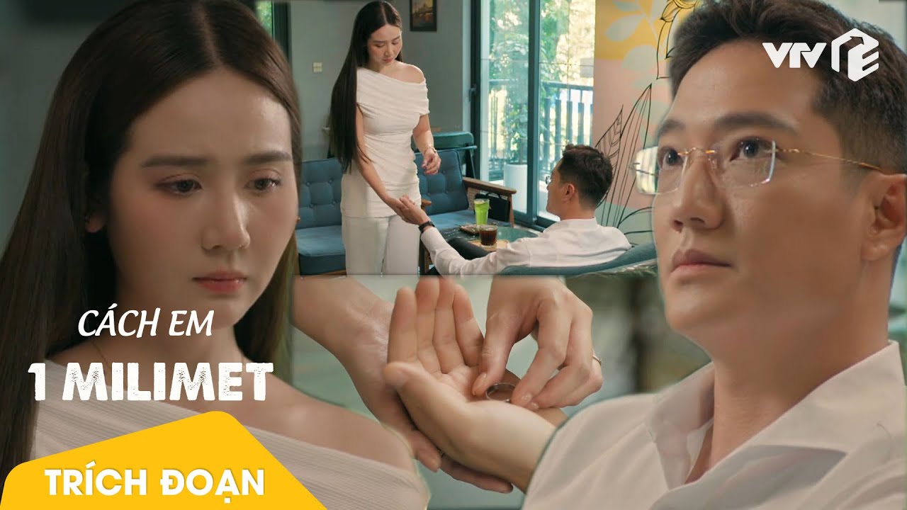 Cách Em 1 Milimet tập 18 | Ngân xuống nước trước chồng để gìn giữ tổ ấm cho con gái