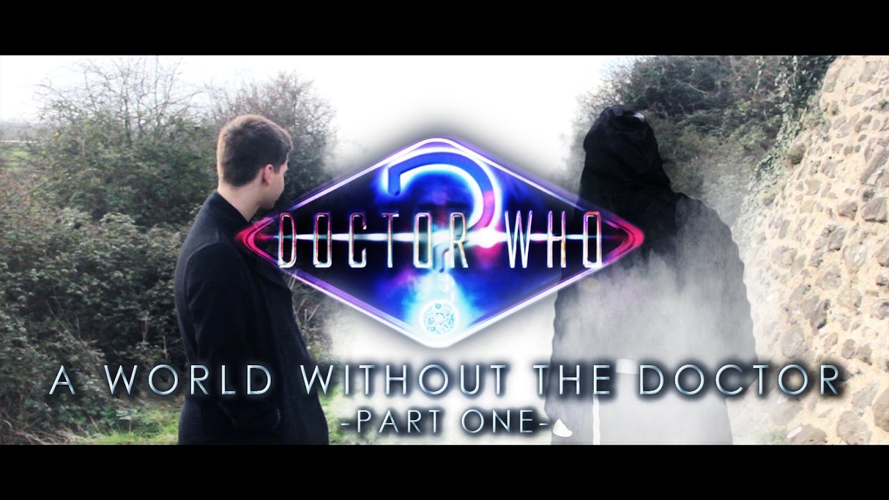 Doctor Who | Epilogue: A World Without The Doctor | Part One