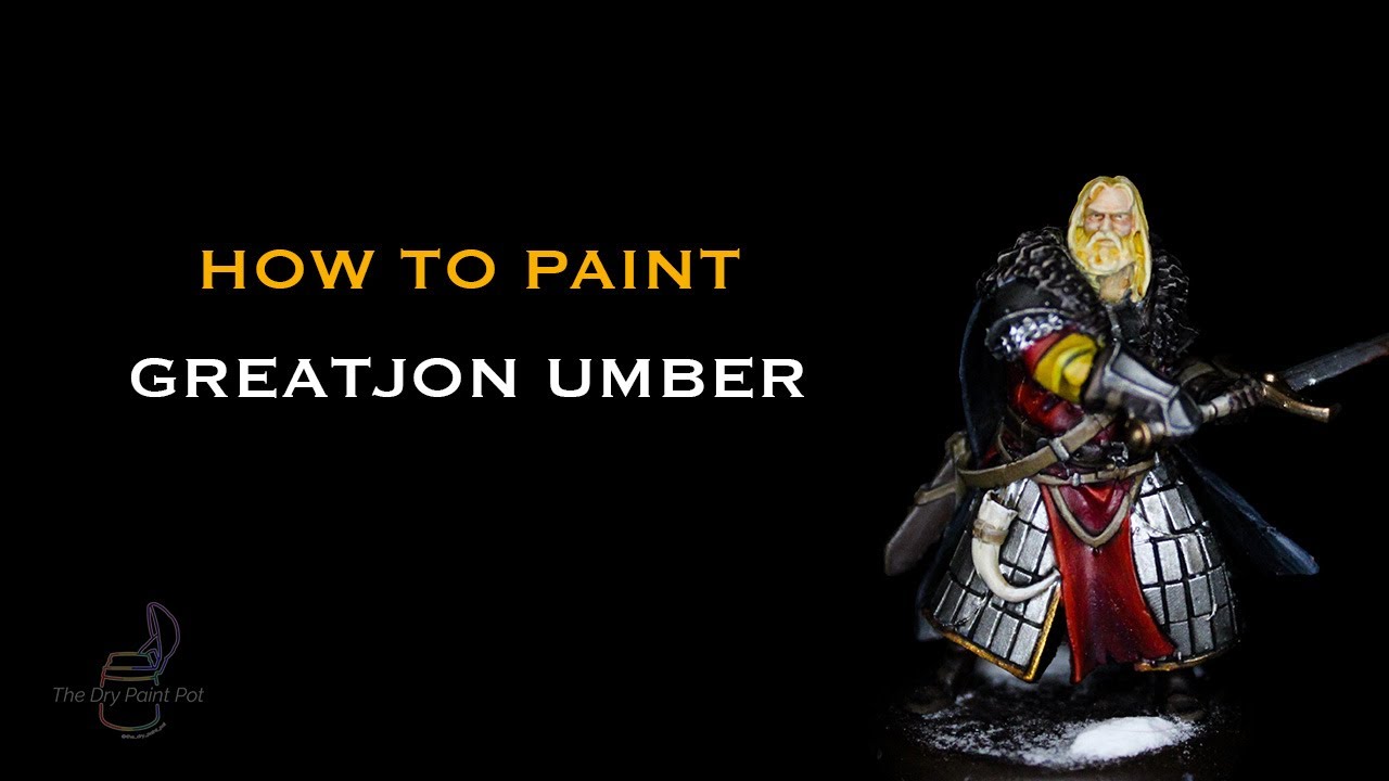 How to paint: Greatjon Umber